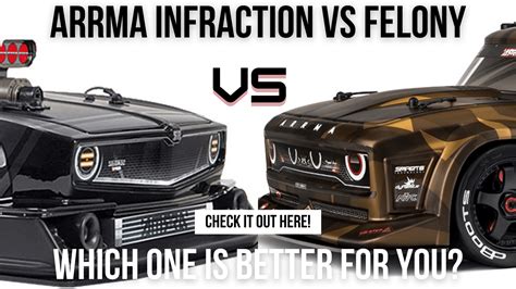 Arrma Infraction VS Felony Full Comparison. Which Is The Best RC Car ...