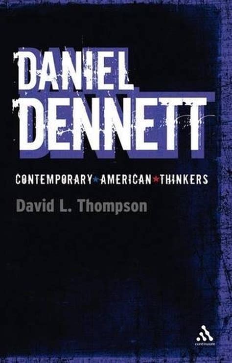 Daniel Dennett by David L. Thompson, Paperback, 9781847060082 | Buy online at The Nile