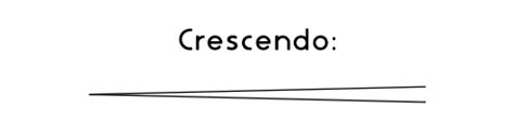 Crescendo and Decrescendo Definitions and Exercises