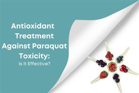 Antioxidant Treatment Against Paraquat Toxicity: Is It Effective ...