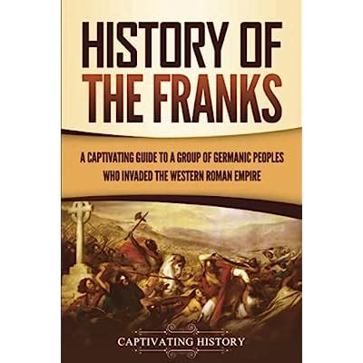 History of the Franks: A Captivating Guide to a Philippines | Ubuy