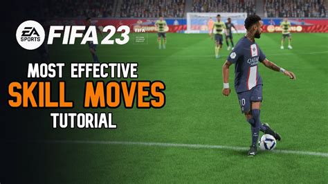 FIFA 23 BEST SKILL MOVES TUTORIAL | EASY & EFFECTIVE SKILLS | Playstation & Xbox - YouTube