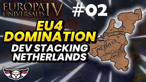 EU4: Domination - Development Stacking Netherlands - ep2 - YouTube