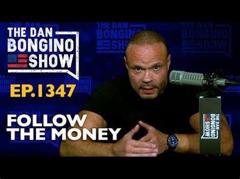 Ep. 1347 Follow The Money - The Dan Bongino Show® : DanBongino