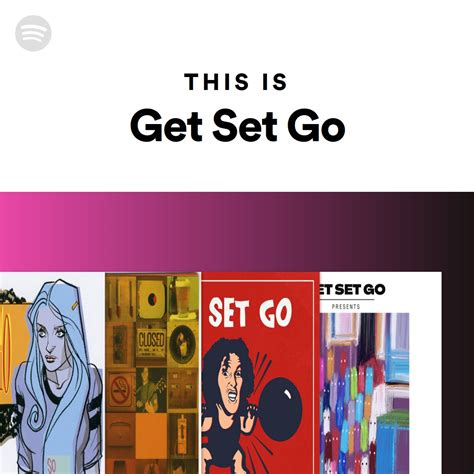 This Is Get Set Go | Spotify Playlist