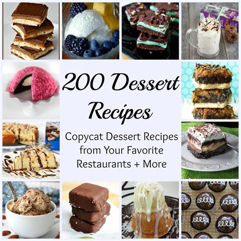 200 Dessert Recipes: Copycat Dessert Recipes from Your Favorite ...