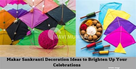 Makar Sankranti Decoration Ideas to Brighten Up Your Celebrations