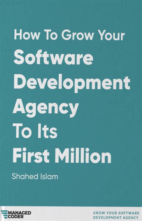 How To Grow Your Software Development Agency To Its First Million - a ...
