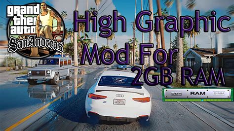 GTA San Andreas High Graphic Mod For 2GB RAM PC