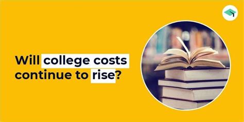 College costs continue to rise. Will it rise more?