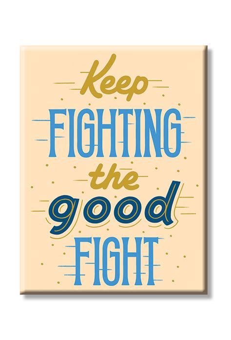 Fight the Good Fight Magnet | Magnet | Cardthartic .com