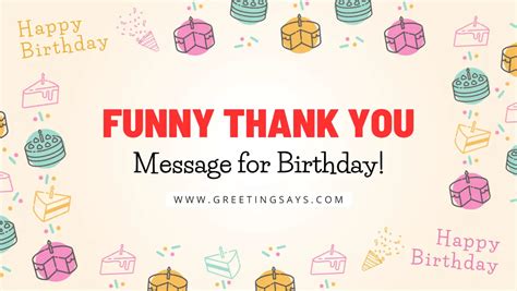 Funny Thank You Message for Birthday Wishes - Greeting Says