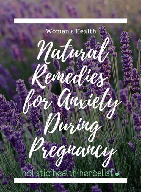 Natural Remedies for Anxiety During Pregnancy - Holistic Health Herbalist