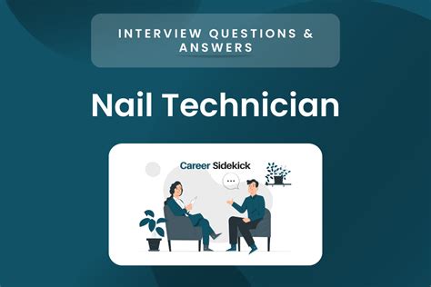 Top 15 Nail Technician Interview Questions & Answers – Career Sidekick