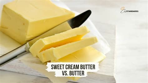 9 Key Differences Between Sweet Cream Butter And Butter