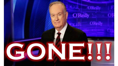 Bill O'Reilly FIRED From Fox News! TNTE16 - YouTube