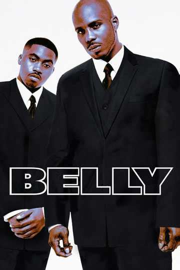 Belly (1998) - Movie | Moviefone