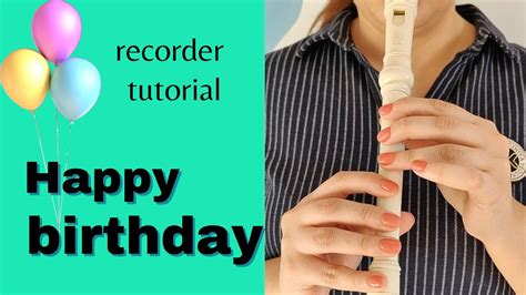 How to play happy birthday by recorder | recorder tutorial | easy song for recorder #flute ...