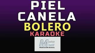 Piel Canela - Karaoke - Bolero Chords - Chordify