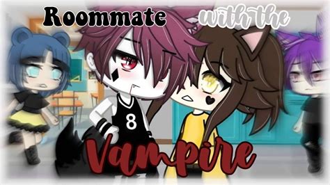 Roommate with the Vampire | GLMM | [Gacha Life Mini Movie] - YouTube ...