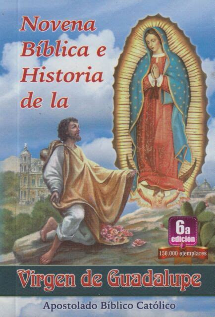 NOVENA BIBLICA E HISTORIA DE LA VIRGEN DE GUADALUPE | eBay