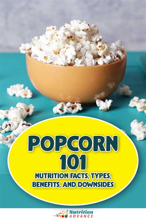 Popcorn 101: Nutrition, Types, Benefits, Downsides - Nutrition Advance