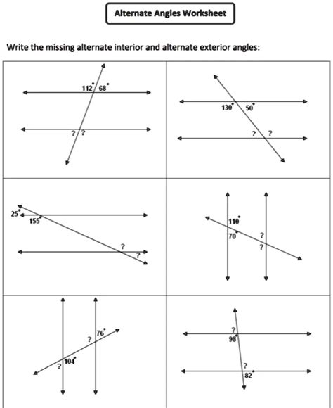 SOLVED: Alternate Angles Worksheet Write the missing alternate interior and alternate exterior ...