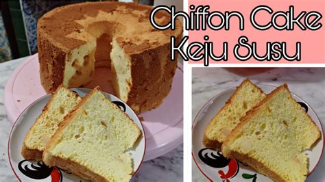 Resep Chiffon cake keju Susu/ spon cake kesukaan anak dan suami - YouTube