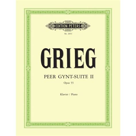 Grieg - Peer Gynt Suite No. 2 Op. 55 (Arranged by the Composer)