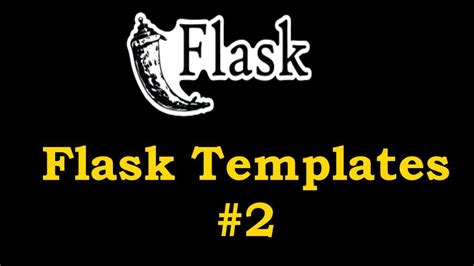 Python Flask - Introduction to Flask Templates - Codeloop