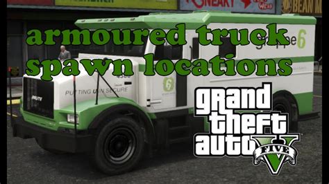 GTA V armoured truck spawn locations for easy cash - YouTube