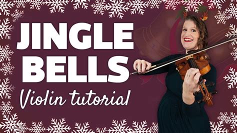 How to Play Jingle Bells on the Violin | Violin Lounge TV #502 - Violin ...