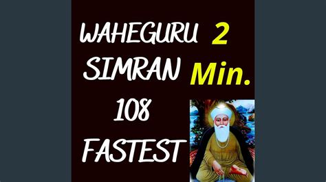 Waheguru Simran 108 Times Fast - YouTube