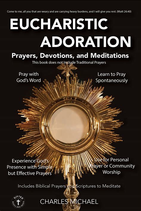 Eucharistic Adoration: Prayers, Devotions, and meditations by Charles Michael | Goodreads