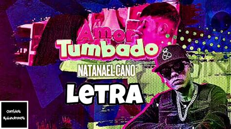 💔Amor Tumbado - Natanael Cano💔 ️LETRA / LYRICS ️ - YouTube