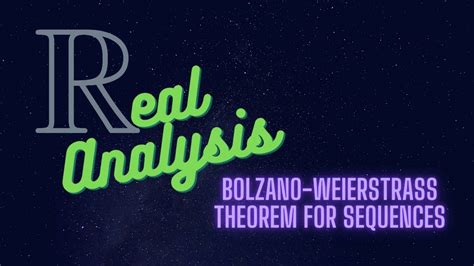 The Bolzano-Weierstrass Theorem for Sequences - YouTube