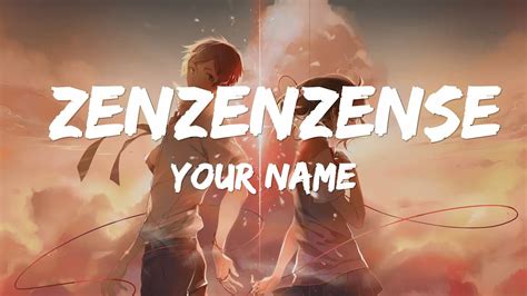 ZENZENZENSE-(English Version Lyrics)-Your Name-Kimi No Na Wa - YouTube