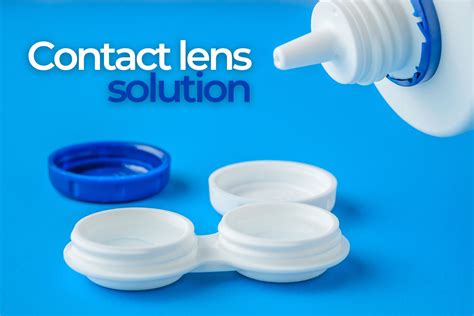 How to Purchase the Safest and Most Effective Contact Lens Solution - EZOnTheEyes