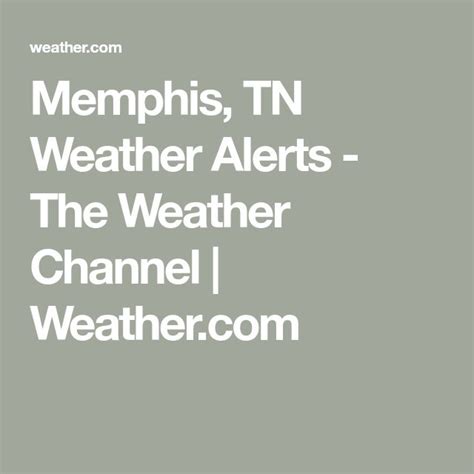 Memphis, TN Weather Alerts - The Weather Channel | Weather.com | The weather channel, Weather ...