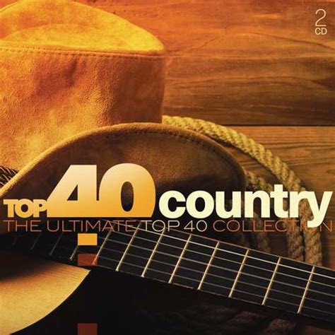 Top 40 Country (The Ultimate Top 40 Collection) (2016, CD) | Discogs