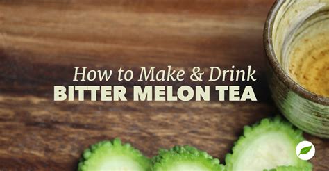 Get to Know The Flavors of Bitter Melon Tea - NHC