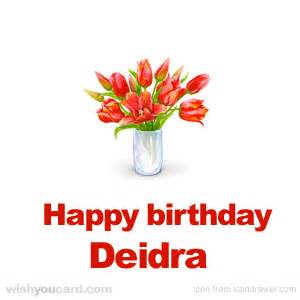 Happy Birthday Deidra Free e-Cards