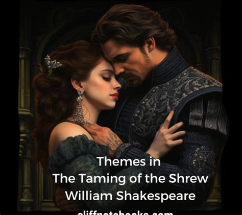 themes in the taming of the shrew william shakespeare – cliffnotebooks.com