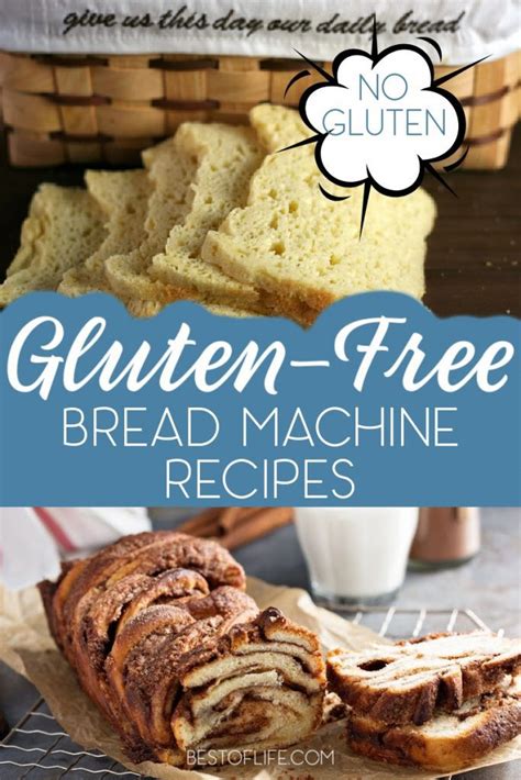 Gluten Free Bread Machine Recipes to Bake - The Best of Life