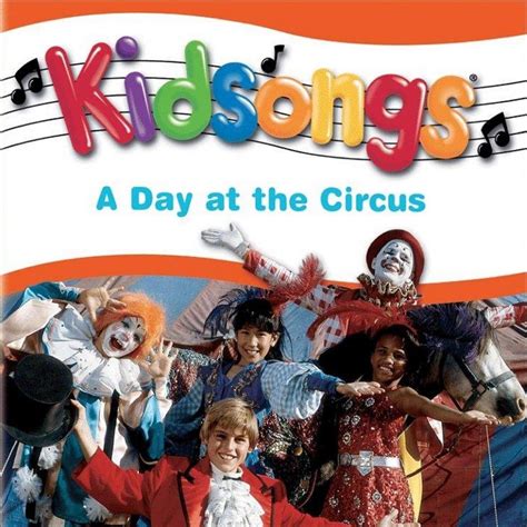 ‎Kidsongs: A Day At the Circus by Kidsongs on Apple Music