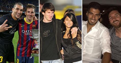 Messi and friends: 4 well-known and 2 lesser-known friends of the ...