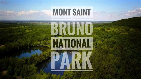 Mont-Saint-Bruno National Park 2017 - YouTube