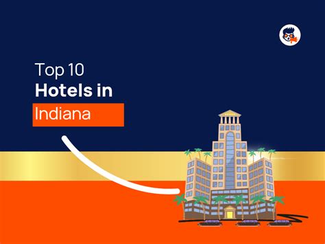 Top 10 Hotels in Indiana - TheMktgboy