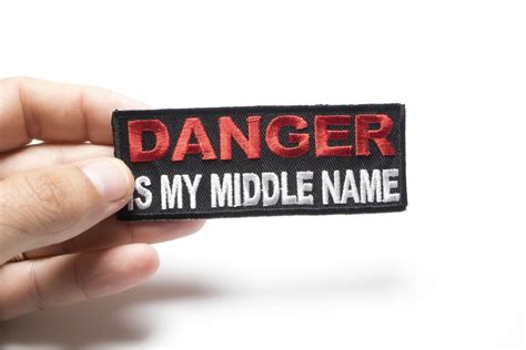 Danger Is My Middle Name Patch | Embroidered Patches