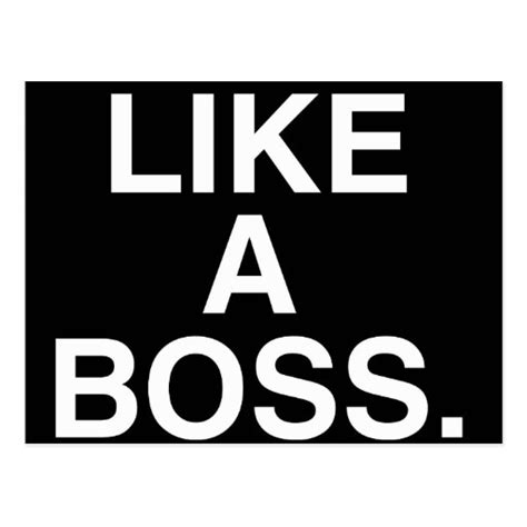 Like A Boss postcard | Zazzle